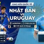 Nhận định bóng đá Nhật Bản vs Uruguay 17h05 ngày 24/09/2026 - TieuLamTV